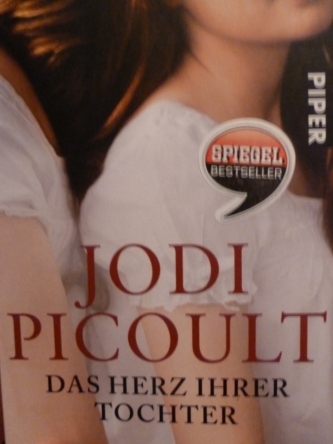 Jodi Picoult: DAS HERZ IHRER TOCHTER